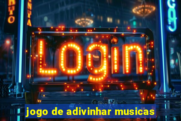 jogo de adivinhar musicas